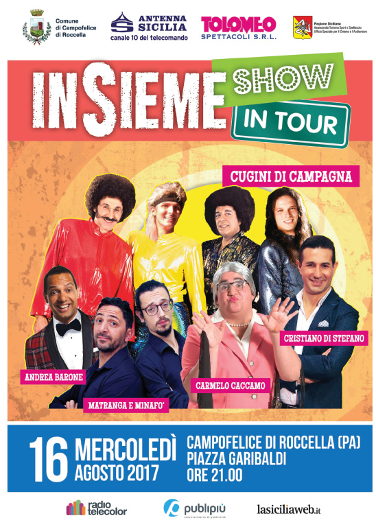 16 agosto – Piazza Garibaldi – Insieme show in tour con “I Cugini di Campagna”
